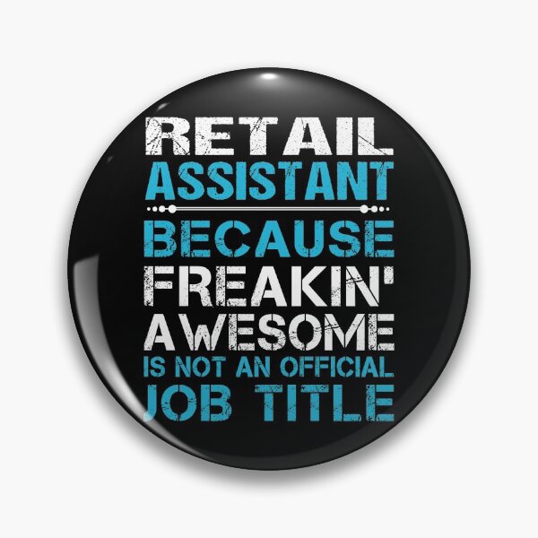 Item preview, Retail Assistant T Shirt - Freaking Awesome Job Gift Item Tee designed and sold by oetate4774.