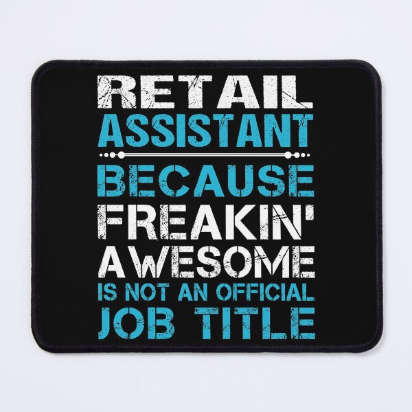 Item preview, Retail Assistant T Shirt - Freaking Awesome Job Gift Item Tee designed and sold by oetate4774.