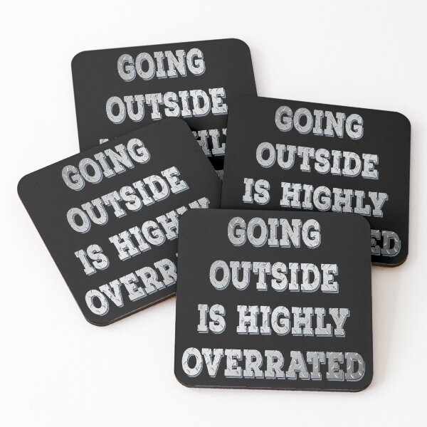 Item preview, Going Outside Is Highly Overrated , funny design designed and sold by MoSaid.