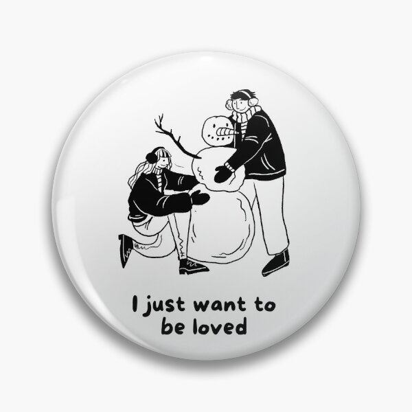 Item preview, I Just Wanna Be Loved Quote designed and sold by momentsofvision.