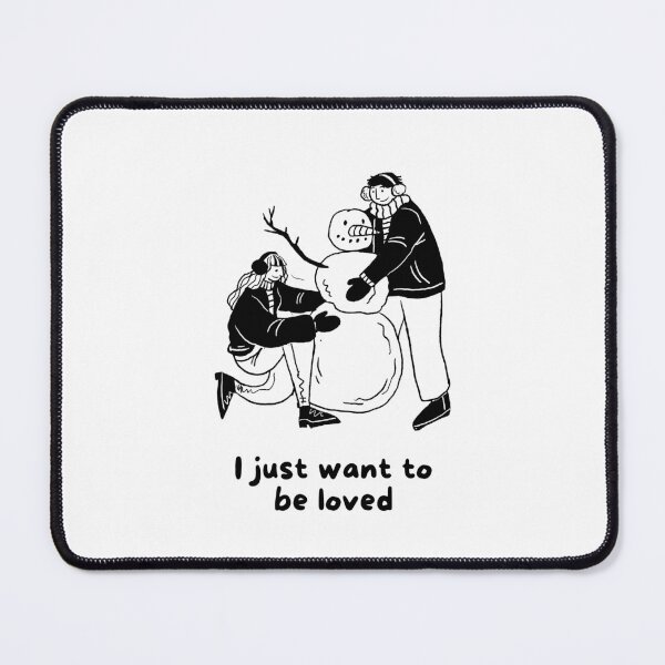 Item preview, I Just Wanna Be Loved Quote designed and sold by momentsofvision.