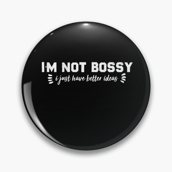 Item preview, I'm not bossy i just have better ideas designed and sold by Brother's Clothing.