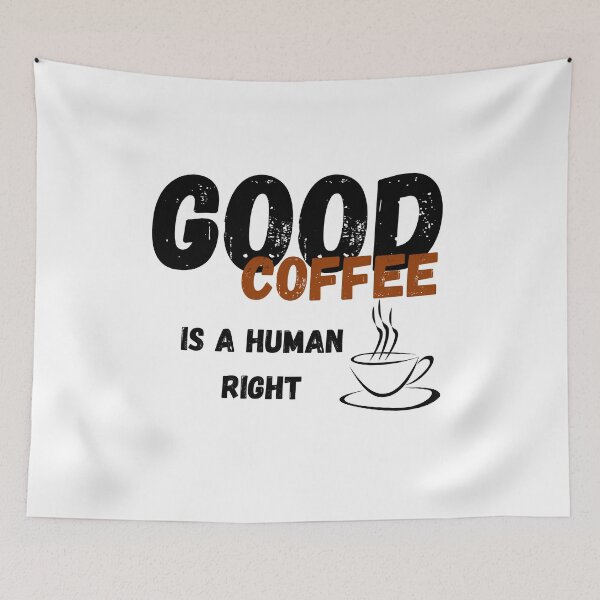 Item preview, Coffee Is A Human Right Beautiful Coffee designed and sold by Ram545.