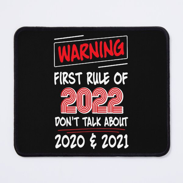 Item preview, Warning First Rule 2022 Don't Talk About 2020 & 2021 designed and sold by ShopKelliMcKen.