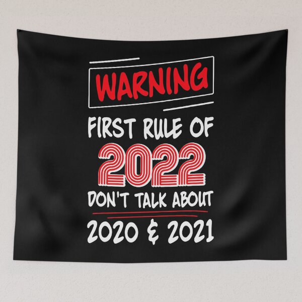 Item preview, Warning First Rule 2022 Don't Talk About 2020 & 2021 designed and sold by ShopKelliMcKen.