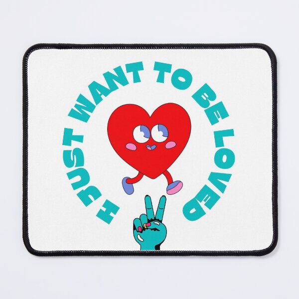 Item preview, I Just Wanna Be Loved Quote designed and sold by momentsofvision.