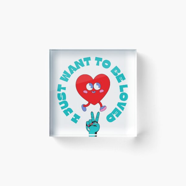 Item preview, I Just Wanna Be Loved Quote designed and sold by momentsofvision.