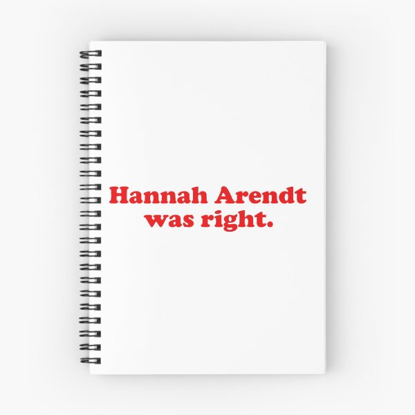 Item preview, Hannah Arendt was right. Philosophy / philosopher books design. designed and sold by shirtpress.