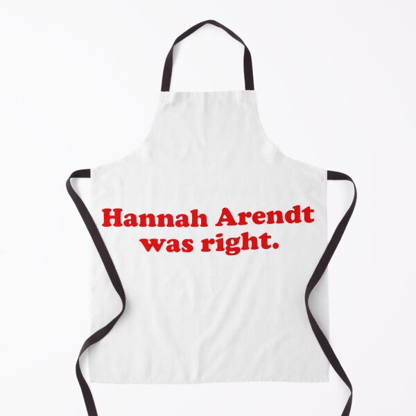 Item preview, Hannah Arendt was right. Philosophy / philosopher books design. designed and sold by shirtpress.