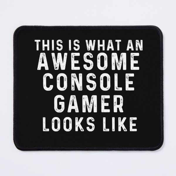 Item preview, This Is What An Awesome Console Gamer Looks Like Top Video Gamer designed and sold by Gamerss4Life.