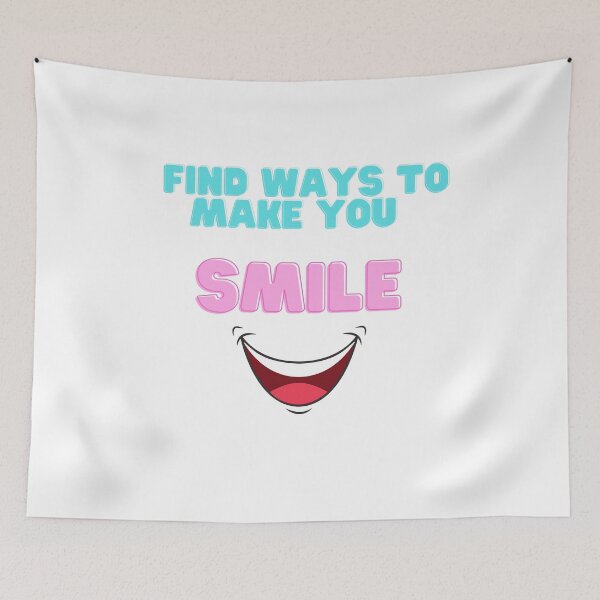 Item preview, Find ways to make you smile designed and sold by love Life22.