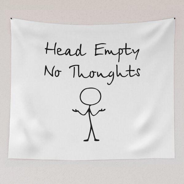 Item preview, Head Empty No Thoughts  designed and sold by alyaST14.