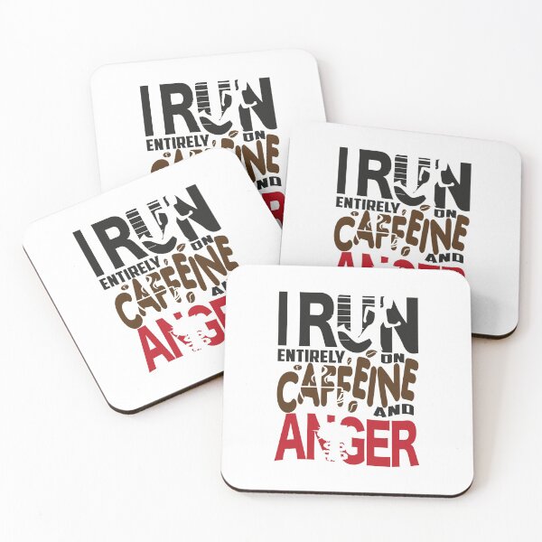 Item preview, I Run Entirely On Caffeine And Anger designed and sold by MqHStore.