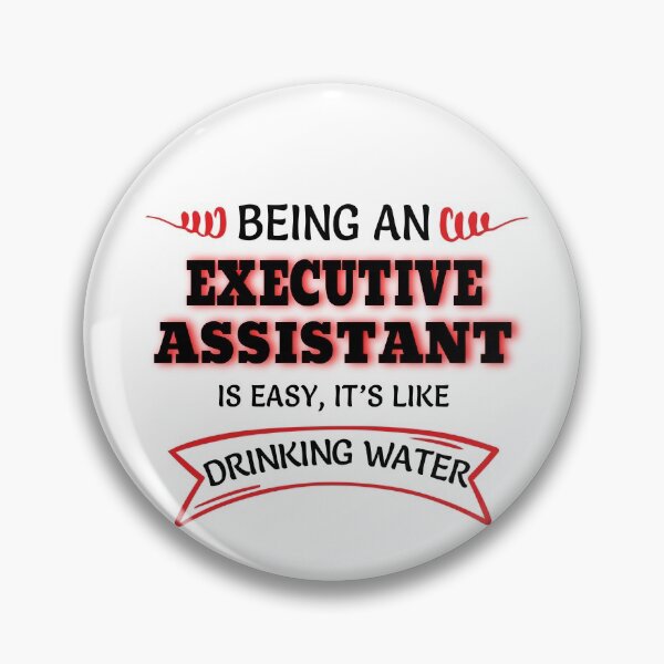 Item preview, Being An Executive Assistant Is Easy It's Like Drinking Water designed and sold by Mouadox ★★★★★.