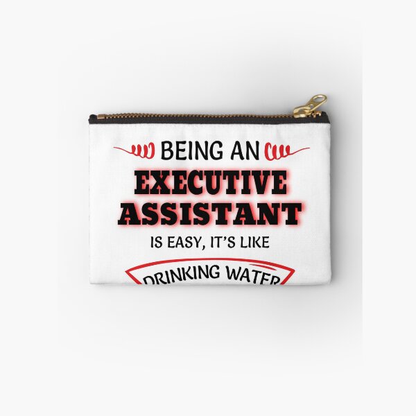 Item preview, Being An Executive Assistant Is Easy It's Like Drinking Water designed and sold by Mouadox ★★★★★.
