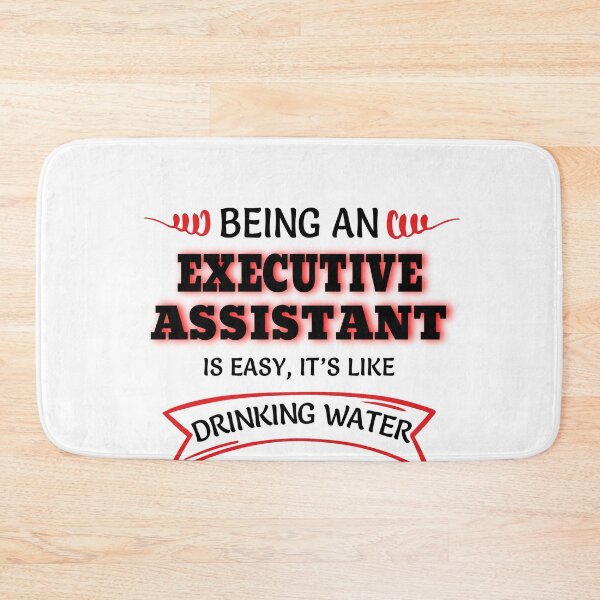 Item preview, Being An Executive Assistant Is Easy It's Like Drinking Water designed and sold by Mouadox ★★★★★.