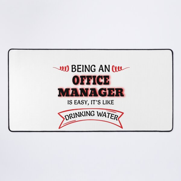Item preview, Being An Office Manager Is Easy It's Like Drinking Water designed and sold by Mouadox ★★★★★.