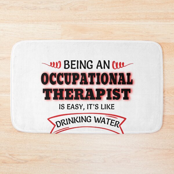 Item preview, Being An Occupational Therapist Is Easy It's Like Drinking Water designed and sold by Mouadox ★★★★★.