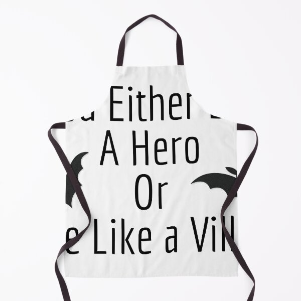 Item preview, You either die a hero or live like a villian designed and sold by lingard46.