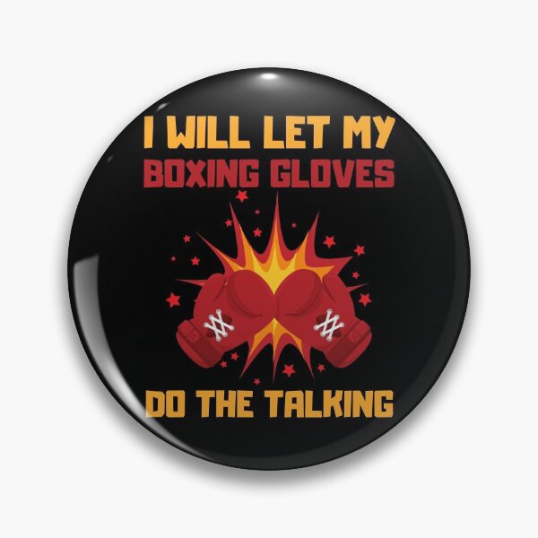Item preview,  I Will Let My Boxing Gloves Do The Talking  designed and sold by Kaladzishop.