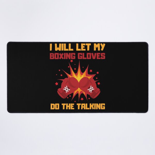 Item preview, I Will Let My Boxing Gloves Do The Talking designed and sold by Kaladzishop.