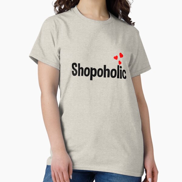 Item preview, Shopoholic, shopping lovers, Awesome gift for your family and friends designed and sold by abdelhak2005.