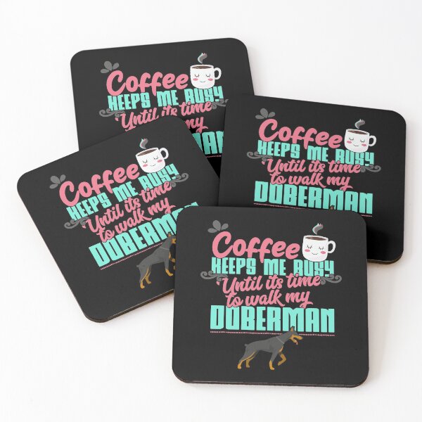 Item preview, Womens Coffee Keeps Me Busy Until Its Time To Walk My Doberman graphic designed and sold by theodoros20.