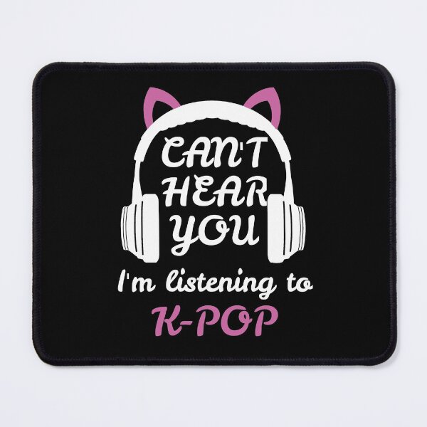 Item preview, No puedo escucharte Estoy escuchando K-Pop Cute Headset KPop, K-Pop Music, K-Pop Culture designed and sold by enjoytheshirt.