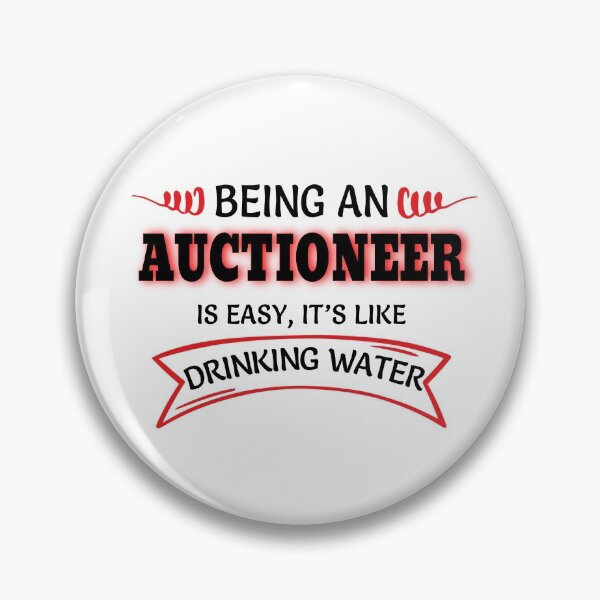 Item preview, Being An Auctioneer Is Easy It's Like Drinking Water designed and sold by Mouadox ★★★★★.