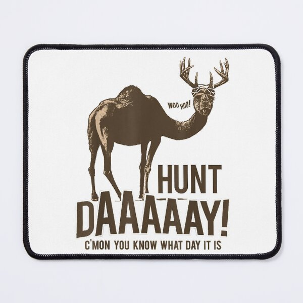 Item preview, Hunt Day C'mon You Know What Day It Is Funny Hunting designed and sold by richardmatthew.
