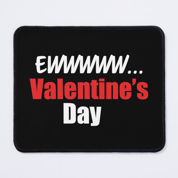 Item preview, Anti-Valentine's Day Ew Valentine's Day designed and sold by RoguePixel.
