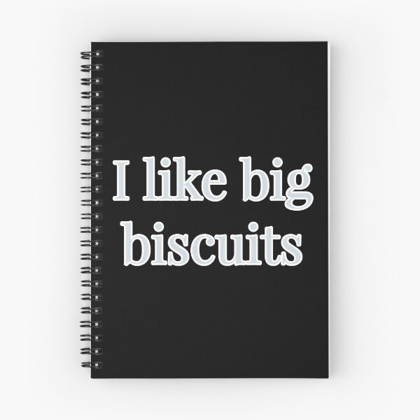 Item preview, I like big biscuits  designed and sold by Jho251981.