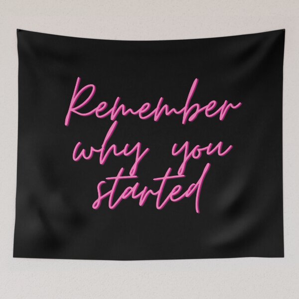 Item preview, Remember Why You Started - Pink designed and sold by KarolinaPaz.