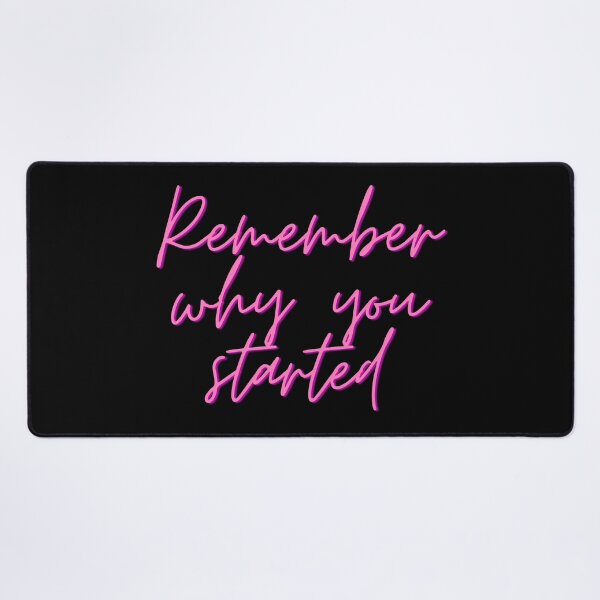 Item preview, Remember Why You Started - Pink designed and sold by KarolinaPaz.