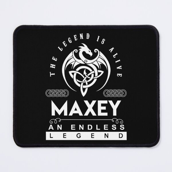 Item preview, Maxey Name T Shirt - Maxey The Legend Is Alive - An Endless Legend Gift Item Tee designed and sold by geniajmk13.