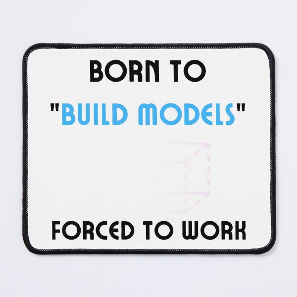 Item preview, Born to Build Models, Forced to Work Funny T-shirt men gift women gift designed and sold by InnovantDesigns.