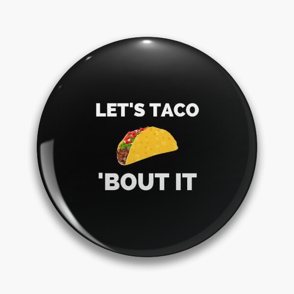 Item preview, Lets Taco Bout It designed and sold by ExploreTheStore.