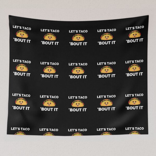 Item preview, Lets Taco Bout It designed and sold by ExploreTheStore.