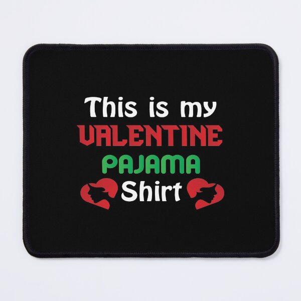Item preview, This Is My Valentine Pajama Funny Valentine Gift designed and sold by mohalaz.
