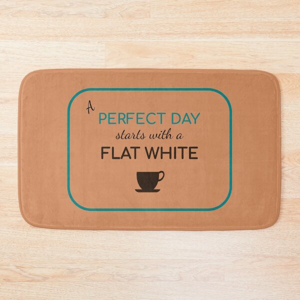 Item preview, Perfect Day Flat White designed and sold by SaturdayMeadow.