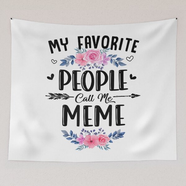 Item preview, My Favorite People Call Me Meme designed and sold by danieljames11.
