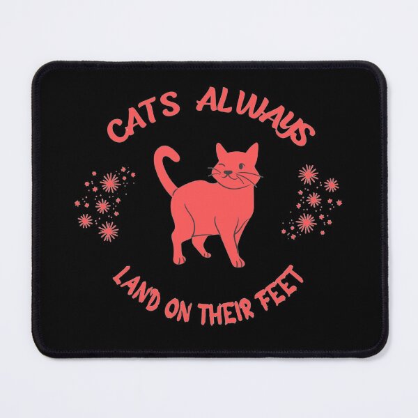 Item preview, CATS ALWAYS LAND ON THEIR FEET designed and sold by Cloofur.