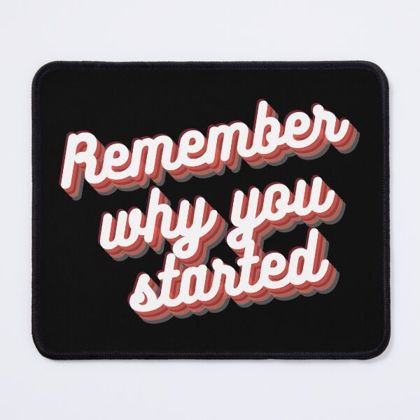 Item preview, Remember Why You Started - Retro designed and sold by KarolinaPaz.