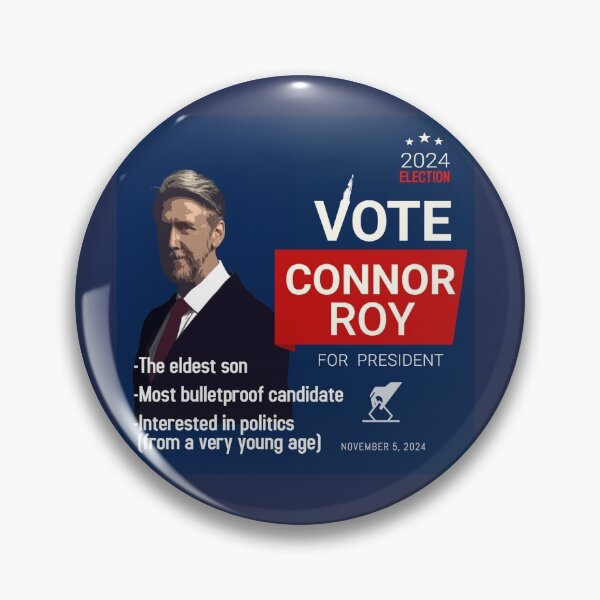 Item preview, Connor Roy For President designed and sold by screamingbyron.