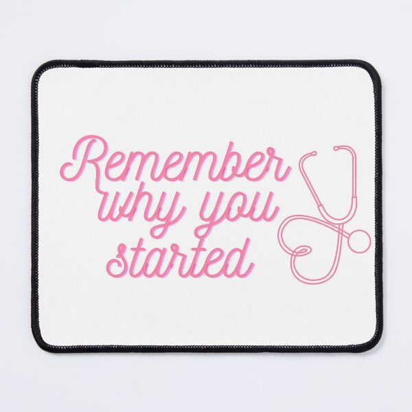 Item preview, Remember Why You Started - Pink Stethoscope designed and sold by KarolinaPaz.
