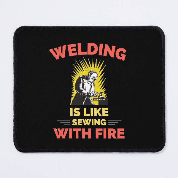 Item preview, Welding Is Like Sewing With Fire designed and sold by ExploreTheStore.