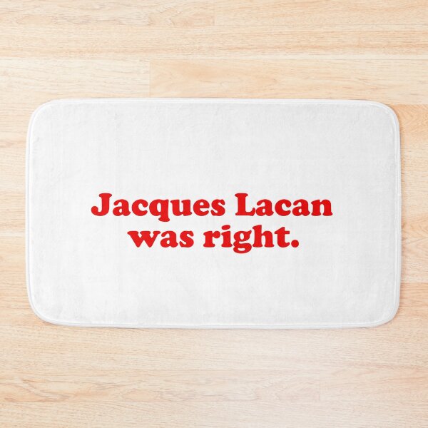Item preview, Jacques Lacan was right. Philosophy / philosopher books design. Best gift for a Jacques Lacan fan. designed and sold by shirtpress.
