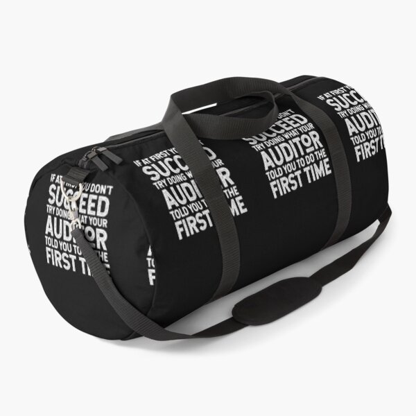 Item preview, If At First You Do Not Succeed, Try Doing What Your Auditor Told You To Do The First Time designed and sold by TeesYouWant.