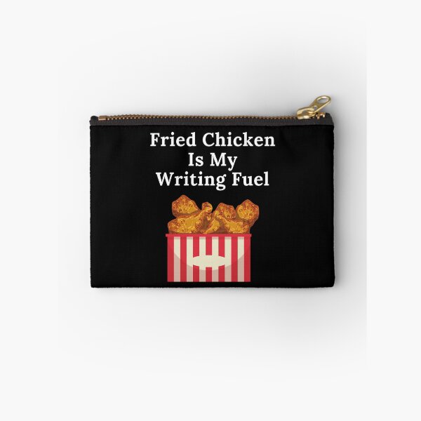 Item preview, Fried Chicken Is My Writing Fuel designed and sold by TheKnightWriter.