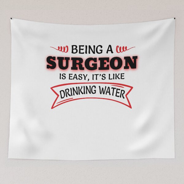 Item preview, Being A Surgeon Is Easy It's Like Drinking Water designed and sold by Mouadox ★★★★★.